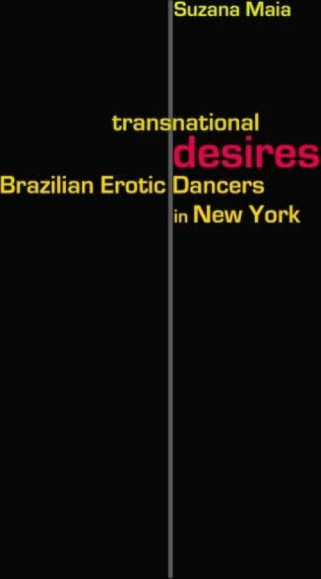 Transnational Desires av Suzana Maia