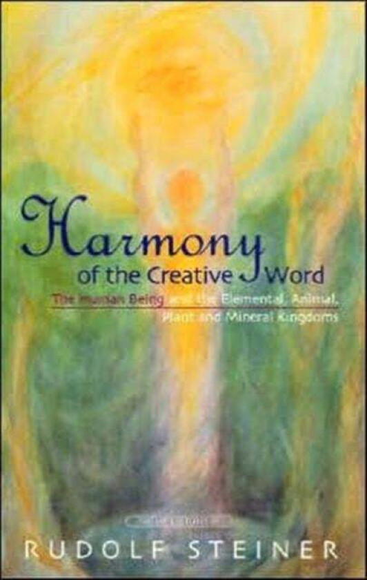 Harmony of the Creative Word av Rudolf Steiner