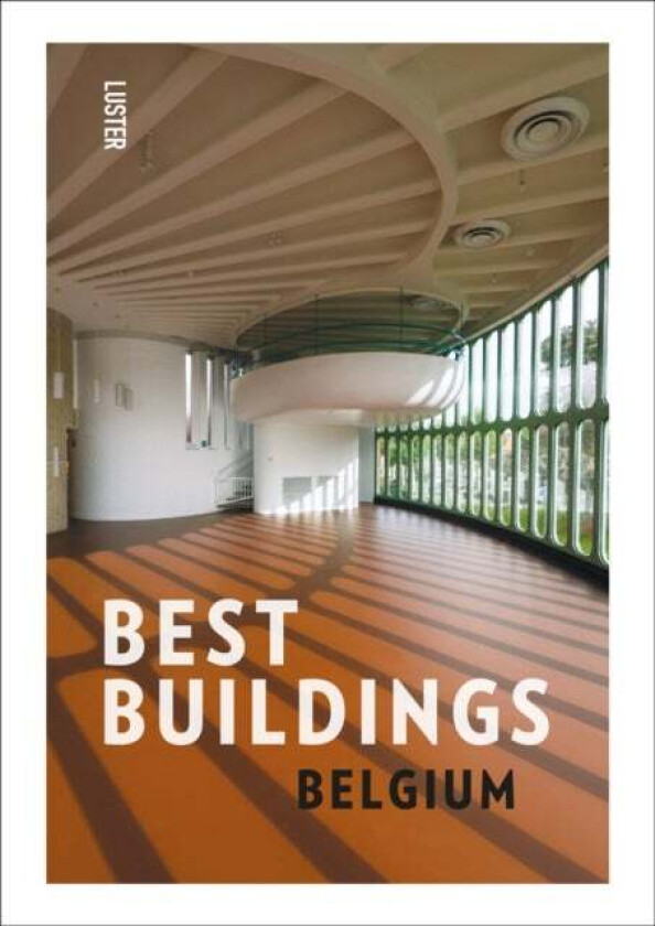 Best Buildings - Belgium av Hadewijch Ceulemans