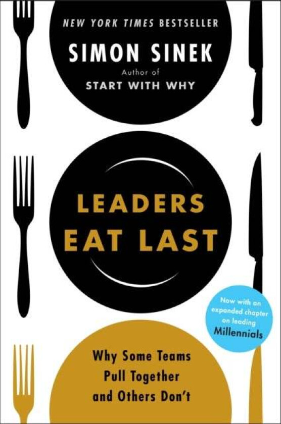 Leaders Eat Last av Simon Sinek