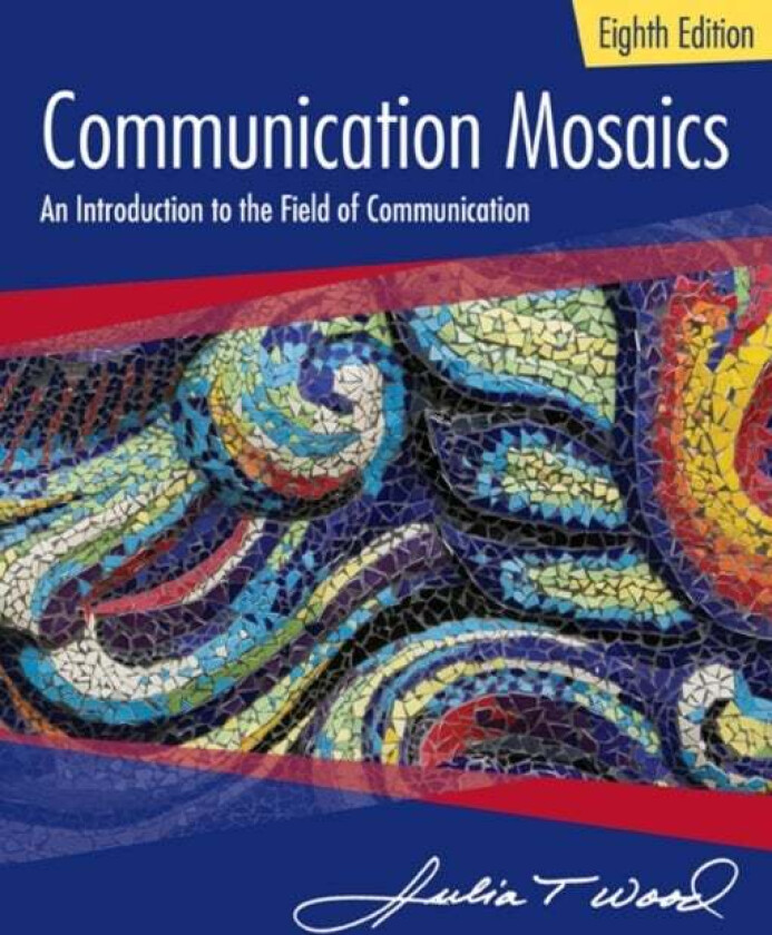 Communication Mosaics av Julia (University of North Carolina Chapel Hill) Wood