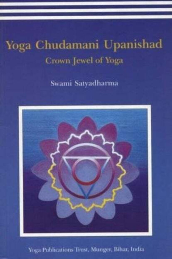 Yoga Chudmani Upanishads av Satyadharma Saraswati