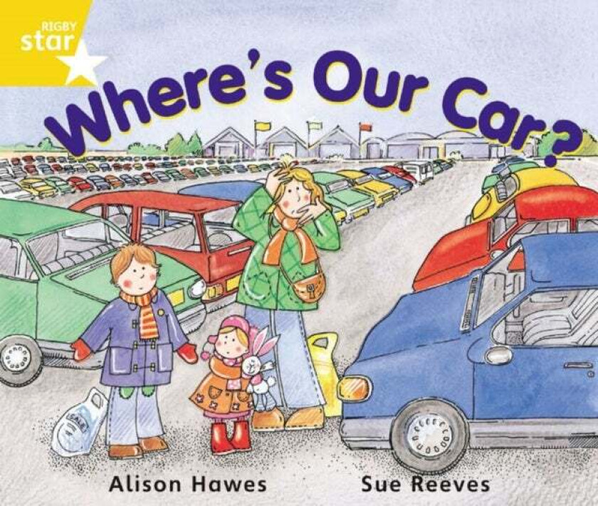 Rigby Star Guided Year 1 Yellow Level: Where's Our Car? Pupil Book (single) av Alison Hawes