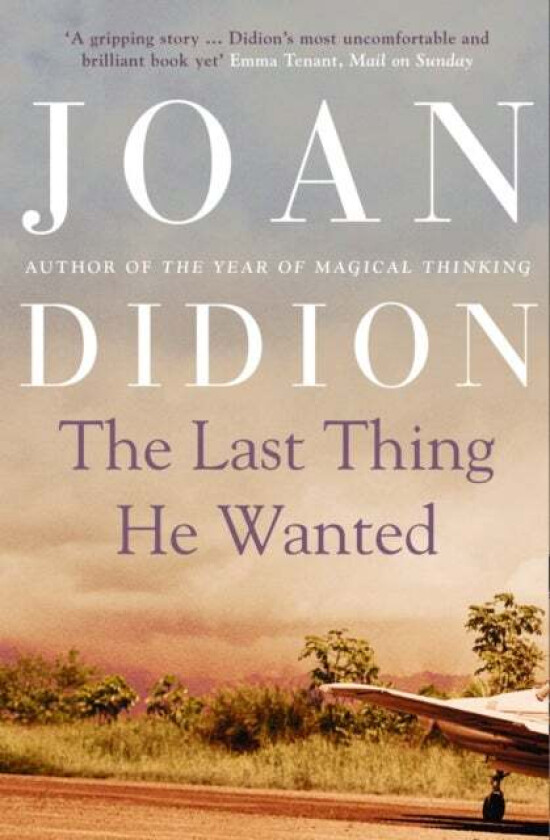 The Last Thing He Wanted av Joan Didion
