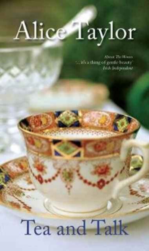 Tea and Talk av Alice Taylor