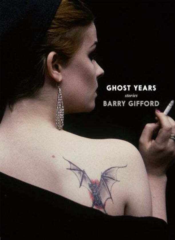 Ghost Years Av Barry Gifford