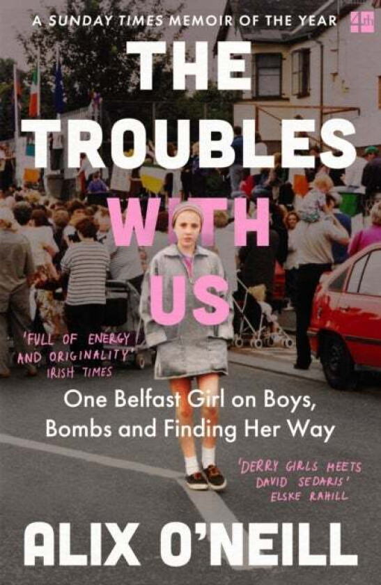 The Troubles with Us av Alix O'Neill