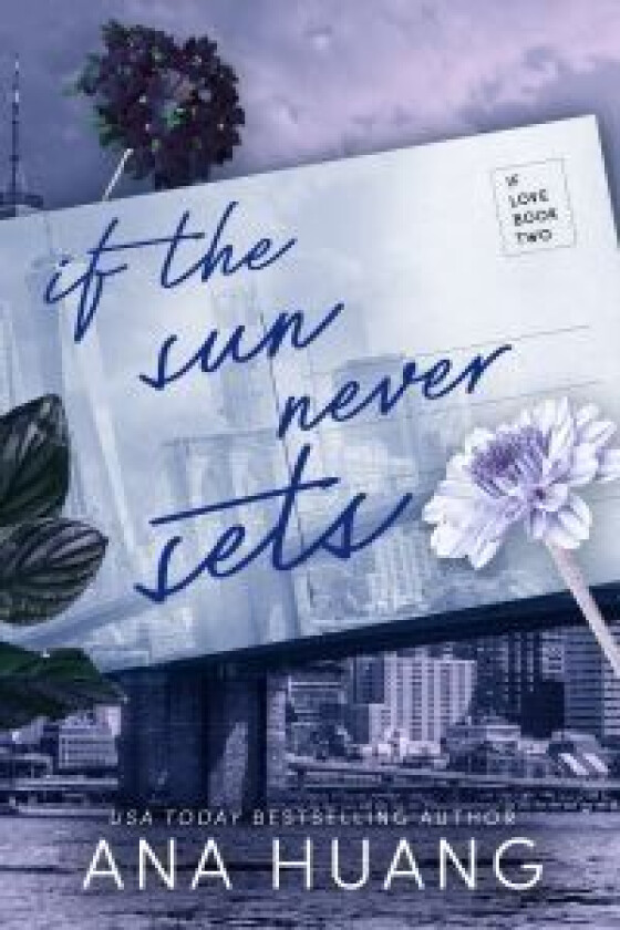 If the Sun Never Sets av Ana Huang