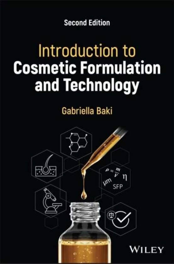 Introduction to Cosmetic Formulation and Technology av Gabriella (The University of Toledo College of Pharmacy and Pharmaceutical Sciences) Baki
