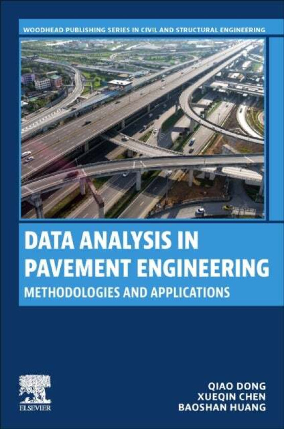 Data Analysis in Pavement Engineering av Qiao (Southeast University Department of Roadway Engineering School of Transportation Nanjing Jiangsu China)