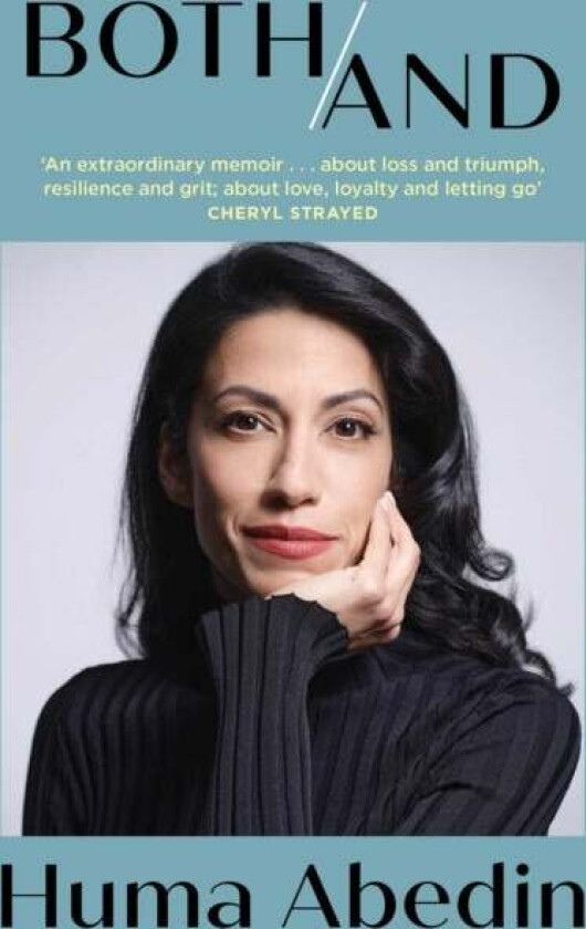 Both/And av Huma Abedin
