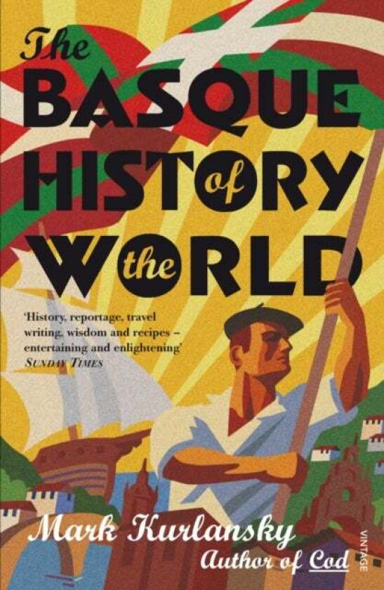 The Basque History Of The World av Mark Kurlansky