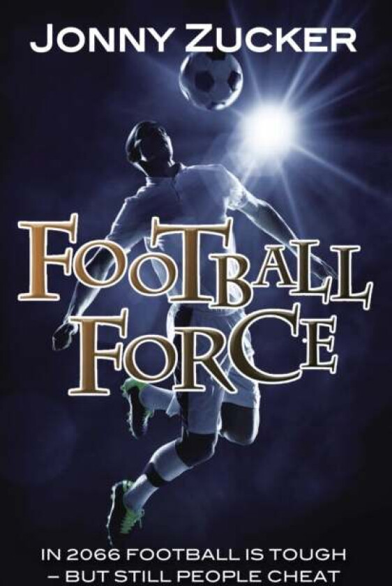 Football Force av Zucker Jonny
