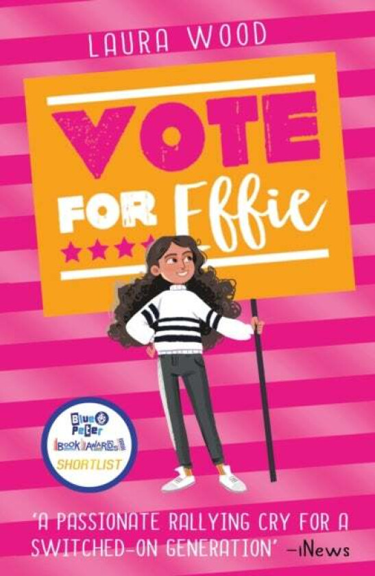 Vote For Effie av Laura Wood