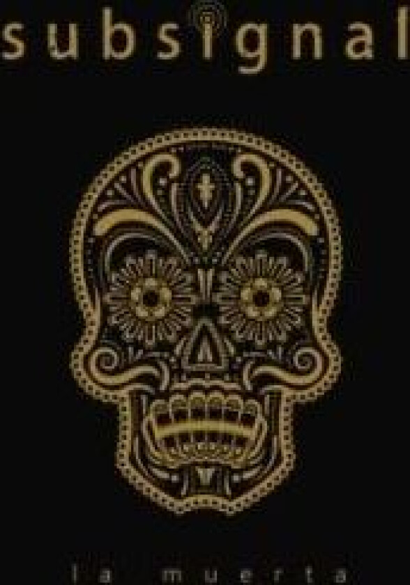Subsignal - La Muerta