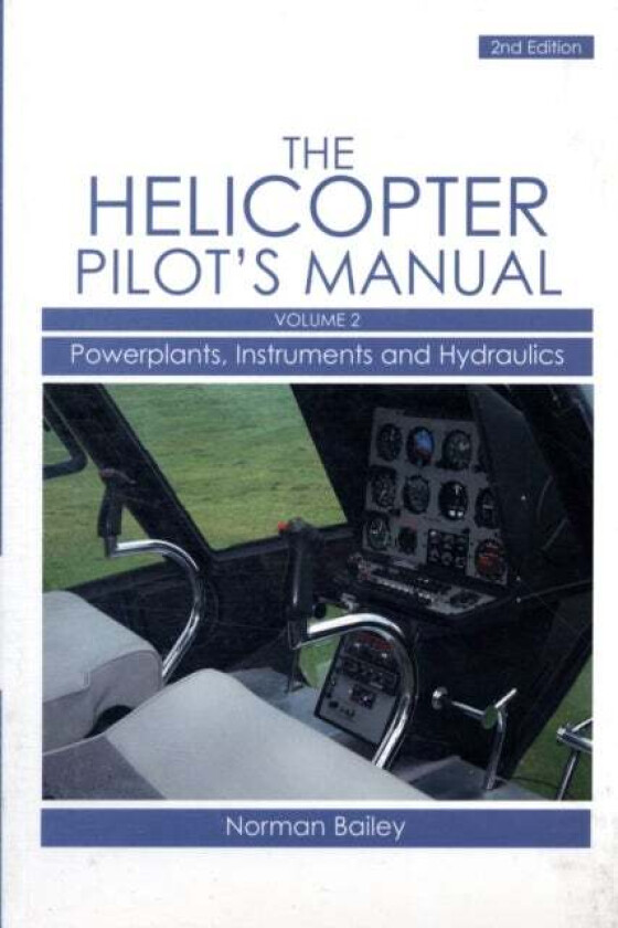 Helicopter Pilot's Manual Vol 2 av Norman Bailey