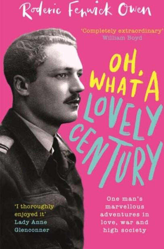 Oh, What a Lovely Century av Roderic Fenwick Owen