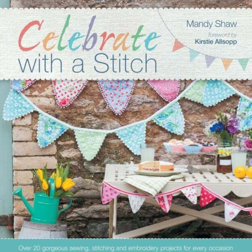 Celebrate with a Stitch av Kirstie Allsopp, Mandy (Author) Shaw