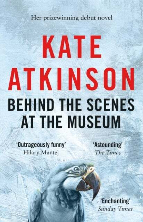 Behind the scenes at the museum av Kate Atkinson