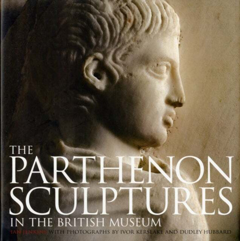 The Parthenon Sculptures in the British Museum av Ian Jenkins