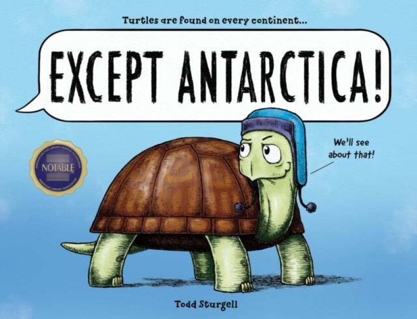 Except Antarctica av Todd Sturgell