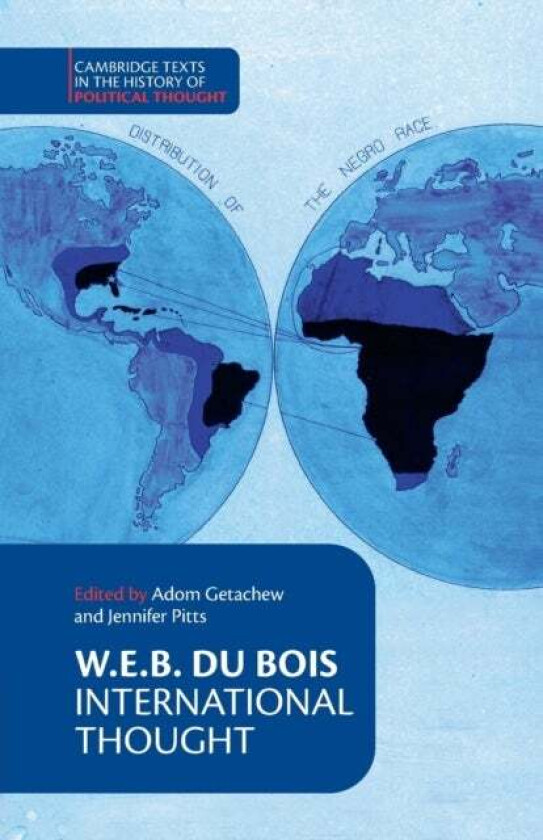 W. E. B. Du Bois: International Thought av W. E. B. Du Bois