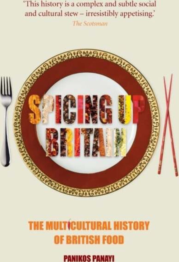 Spicing Up Britain av Panikos Panayi