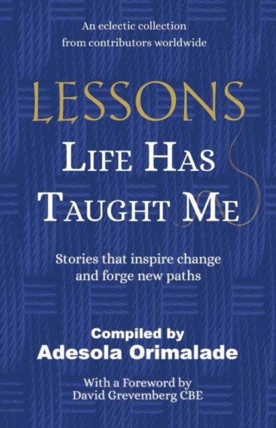 Lessons Life Has Taught Me av Adesola Orimalade