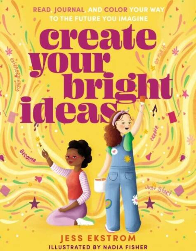 Create Your Bright Ideas av Jess Ekstrom