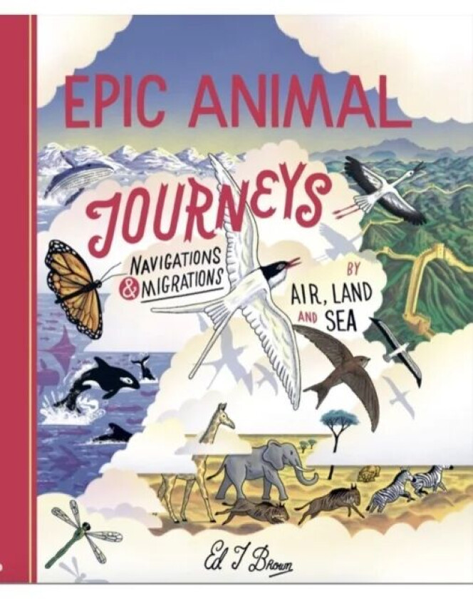 Epic Animal Journeys av Ed J. Brown