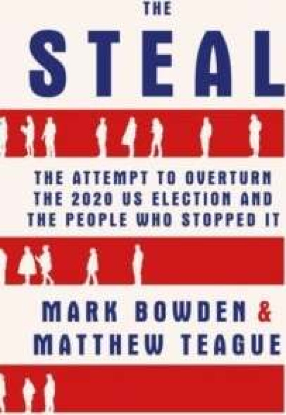 The Steal av Mark Bowden