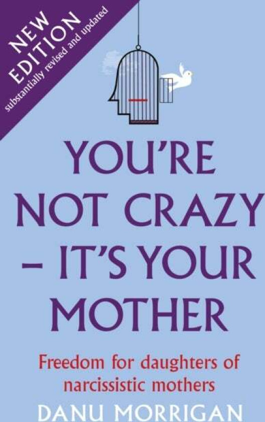 You're Not Crazy - It's Your Mother av Danu Morrigan