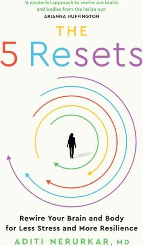 The 5 Resets av Dr Aditi Nerurkar