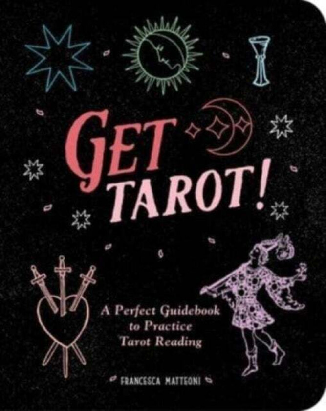 Get Tarot! av Francesca Matteoni