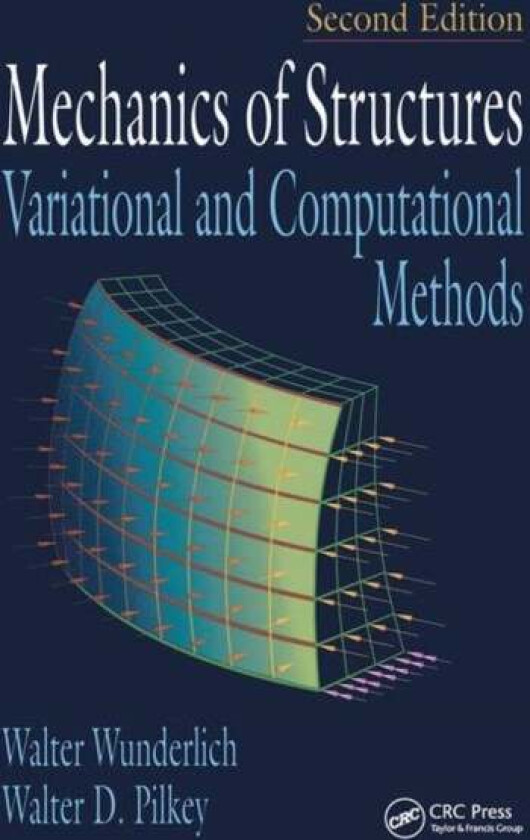 Mechanics of Structures av Walter Wunderlich, Walter D. Pilkey