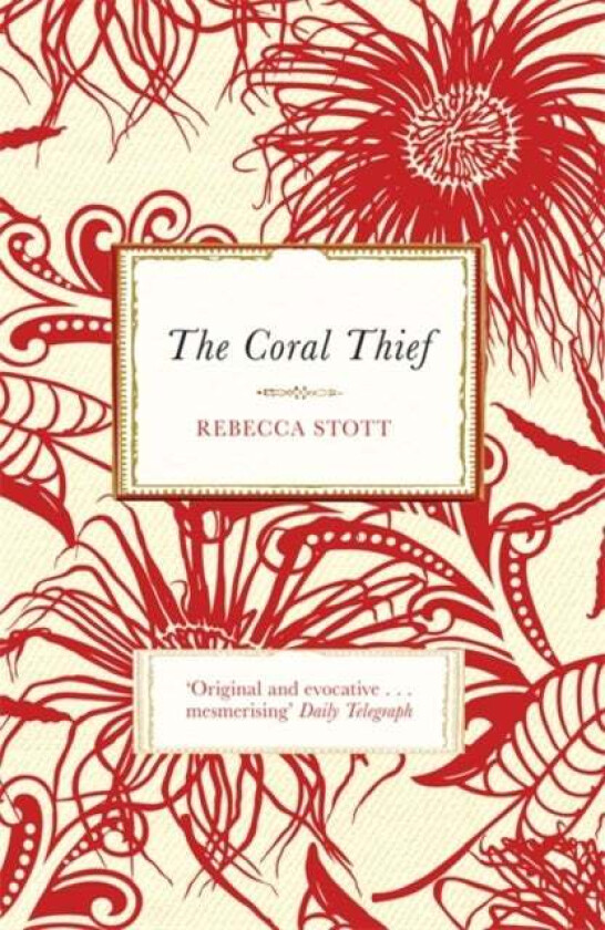 The Coral Thief av Rebecca Stott