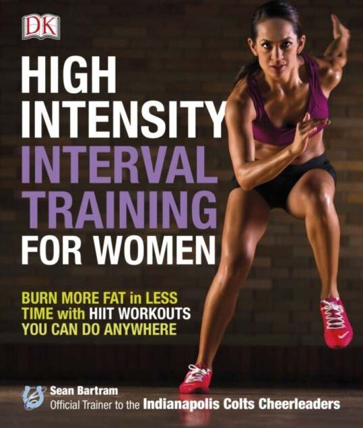 High-Intensity Interval Training for Women av Sean Bartram