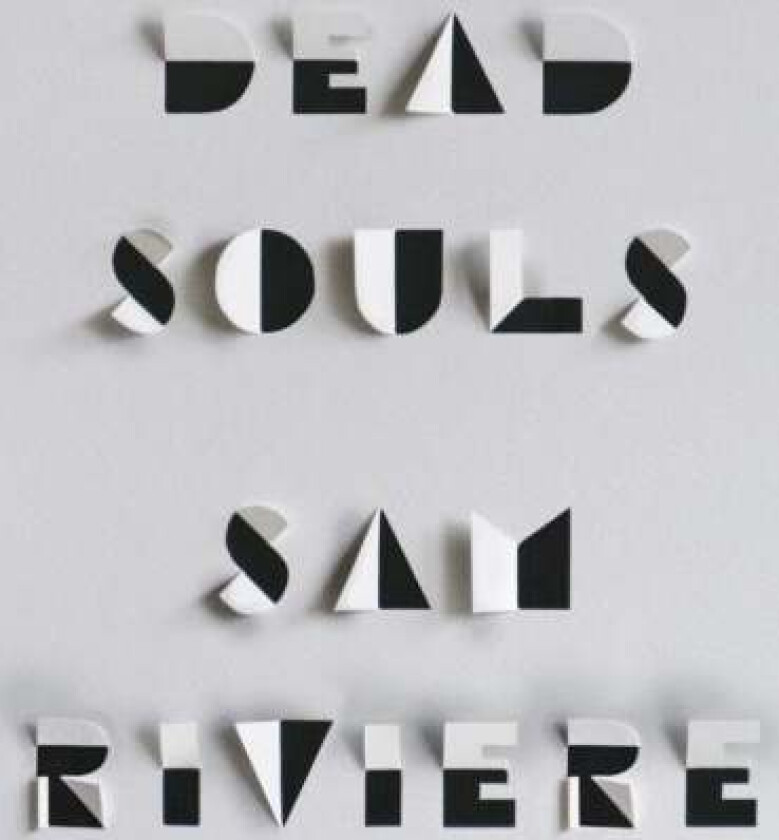 Dead Souls av Sam Riviere
