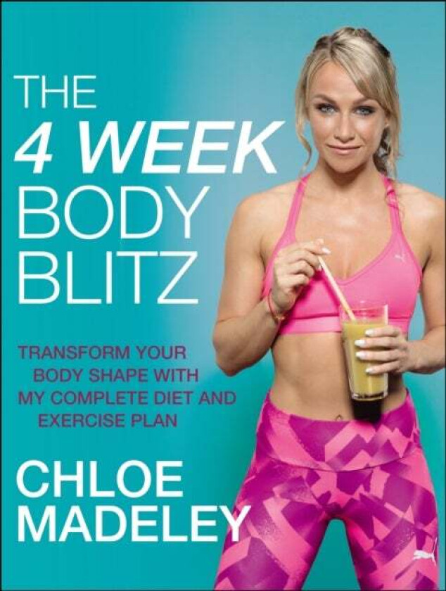 The 4-Week Body Blitz av Chloe Madeley