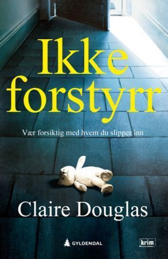 Ikke forstyrr av Claire Douglas