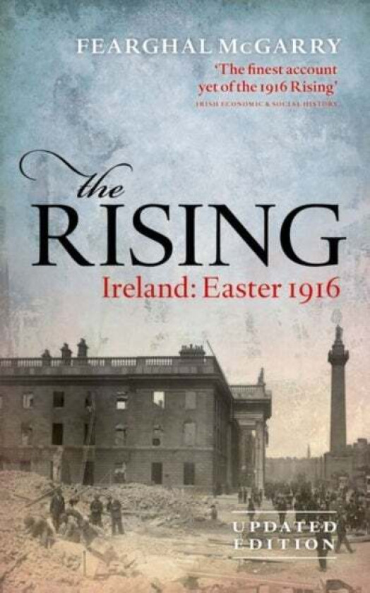 The Rising (New Edition) av Fearghal (Reader in Modern Irish History Queen's University Belfast) McGarry