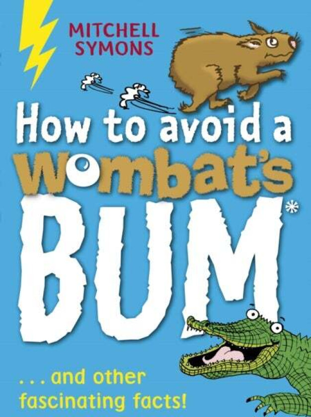 How to Avoid a Wombat's Bum av Mitchell Symons