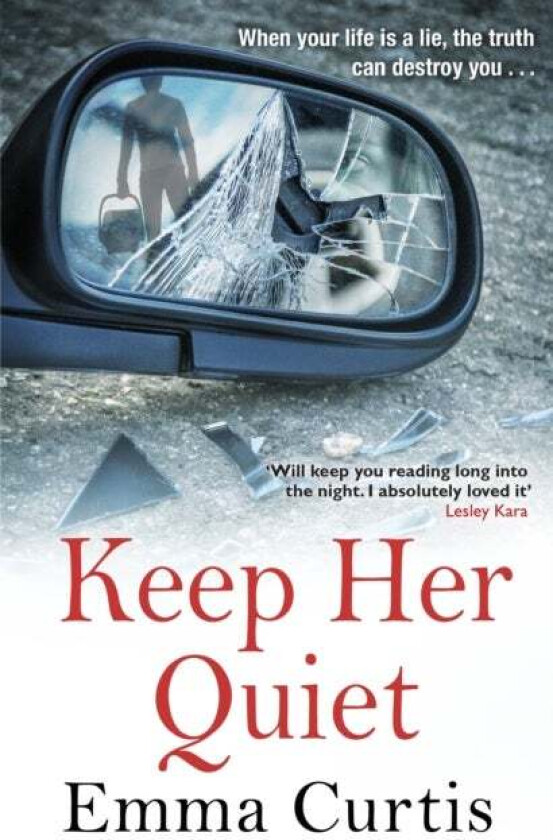 Keep Her Quiet av Emma Curtis