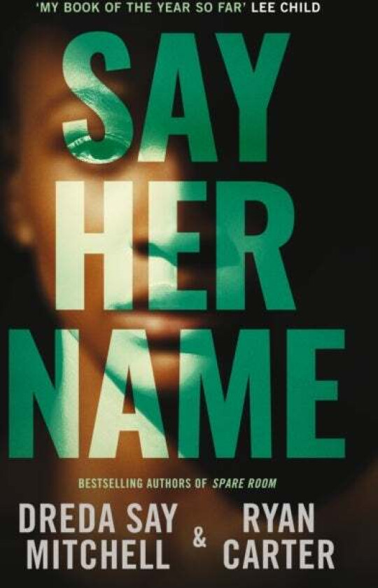 Say Her Name av Dreda Say Mitchell, Ryan Carter