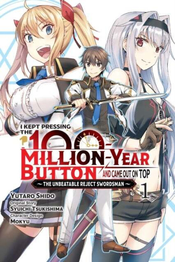 I Kept Pressing the 100-Million-Year Button and Came Out on Top, Vol. 1 (manga) av Syuichi Tsukishima