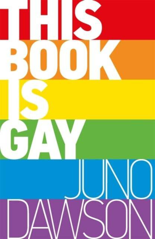 This book is gay av Juno Dawson