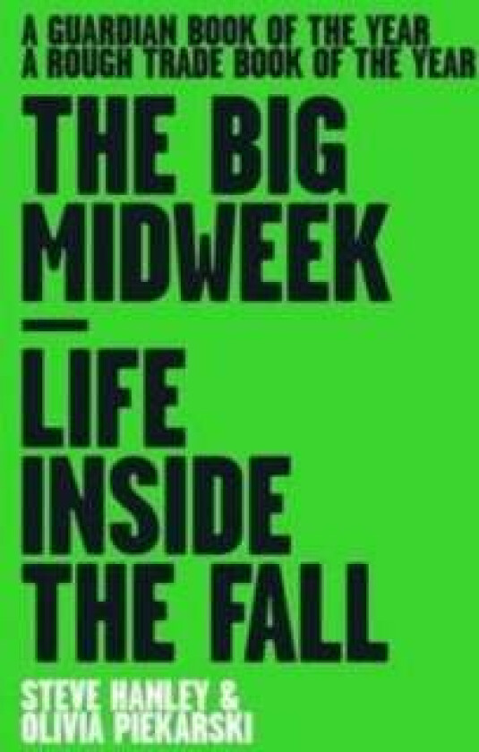 The Big Midweek av Steve Hanley, Olivia Piekarski