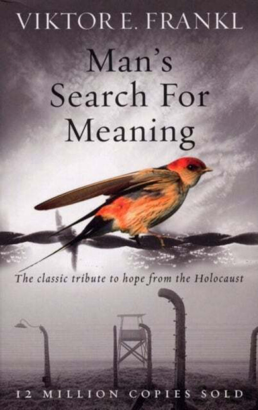 Man's search for meaning av Viktor E. Frankl