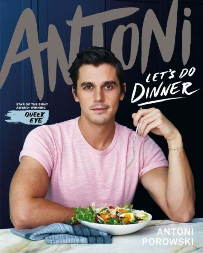 Let&#039;s Do Dinner av Antoni Porowski