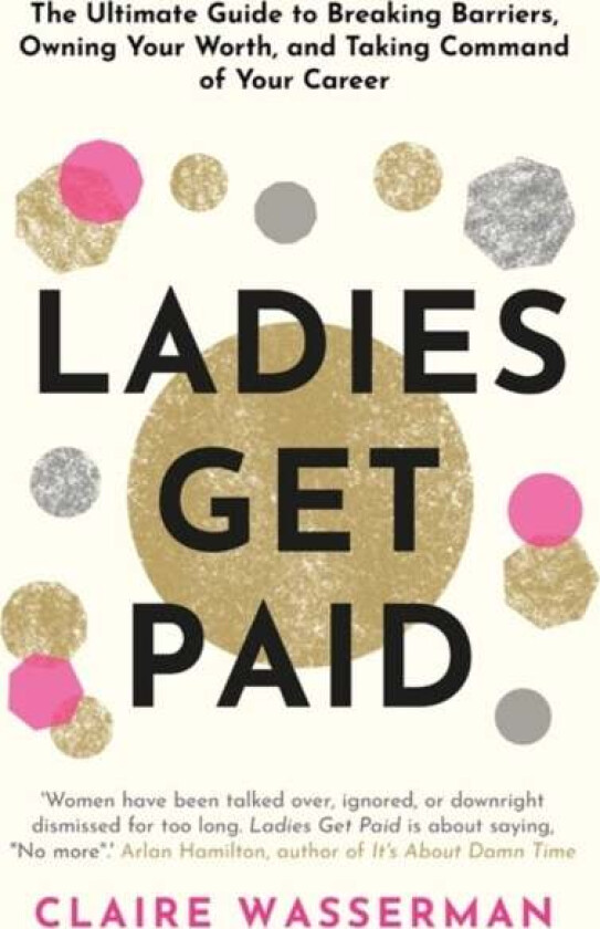 Ladies Get Paid av Claire Wasserman